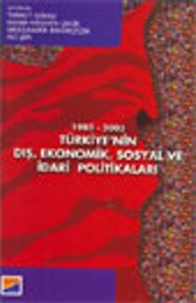 1980-2003 Türkiye'nin Dış Ekonomik Sosyal ve İdari Politikaları
