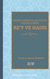 Rey ve Hadis Erken Dönem İslam Hukuk Düşüncesinde
