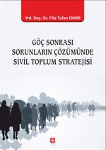 Göç Sonrası Sorunların Çözümünde Sivil Toplum Stratejisi