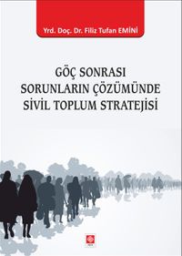 Göç Sonrası Sorunların Çözümünde Sivil Toplum Stratejisi