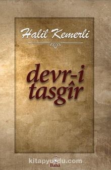 Devr-i Tasgir - Halil Kemerli