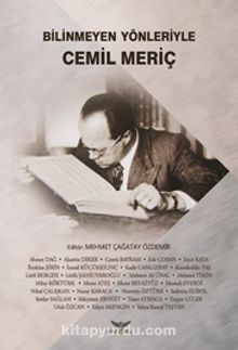 Bilinmeyen Yönleriyle Cemil Meriç - Kolektif