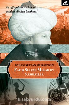 Fatih Sultan Mehmed’e Nasihatler