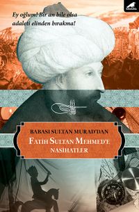 Fatih Sultan Mehmed’e Nasihatler