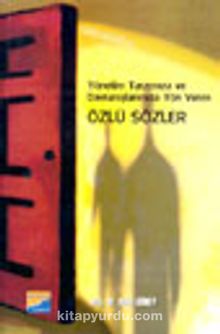 Yönetim Tarzımıza ve Davranışlarımıza Yön Veren Özlü Sözler - Prof. Dr. Salih Güney