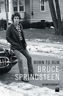 Born To Run - Bruce Springsteen