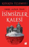 İsimsizler Kalesi / Kızılkıta &Uuml;&ccedil;lemesi 1