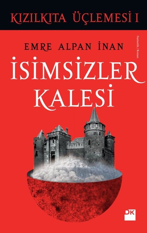 İsimsizler Kalesi / Kızılkıta Üçlemesi 1