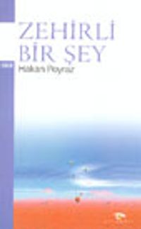 Zehirli Bir Şey