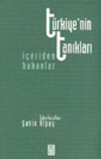 Türkiye'nin Tanıkları İçeriden Bakanlar
