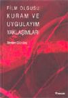 Film Olgusu: Kuram ve Uygulayım Yaklaşımları