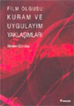 Film Olgusu: Kuram ve Uygulayım Yaklaşımları