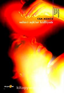 Binbir İnsan Masalları 3 / Sahici Aşklar Külliyatı - Cem Mumcu