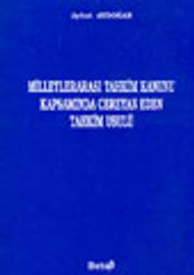 Milletlerarası Tahkim Kanunu Kapsamında Cereyan Eden Tahkim Usulü