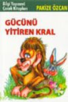 G&uuml;c&uuml;n&uuml; Yitiren Kral