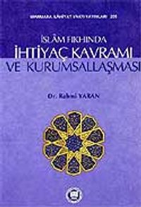 İslam Fıkhında İhtiyaç Kavramı ve Kurumsallaşma