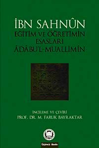 Eğitim ve Öğretimin Esasları & Adabu'l-Muallimin