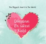 Dünyanın En Güzel Kalbi
