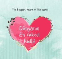 Dünyanın En Güzel Kalbi