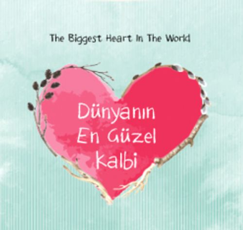 Dünyanın En Güzel Kalbi