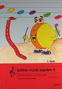 Birlikte Müzik Yapalım 4 /  İlköğretim 4. Sınıf Etkinlik Kitabı