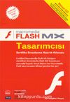 Macromedia FLASH MX Tasarımcısı: Sertifika Sınavlarına Hazırlık Kılavuzu