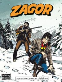 Zagor Klasik Maceralar Cilt: 103 / Dağda Korku-Golgotha-Ölümcül Şimşek-Günbatımında Düello