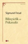 Bilin&ccedil;sizlik ve Psikanaliz