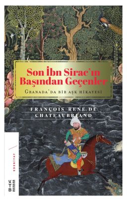 Son İbn Sirac'ın Başından Geçenler (Ciltli) & Granada'da Bir Aşk Hikayesi