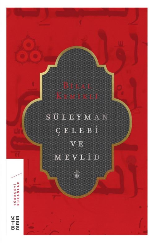 Süleyman Çelebi ve Mevlid (Ciltli)