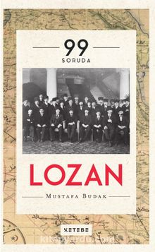99 Soruda Lozan (Ciltli) - Mustafa Budak