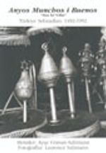 Anyos Muncbos i Buenos "Nice İyi Yıllar" Türkiye Sefaradları: 1492-1992