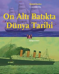 On Altı Batıkta Dünya Tarihi