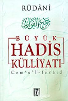 Büyük Hadis Külliyatı (7 cilt) - Muhammed bin Süleyman Er-Rudani