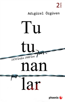 Tutunanlar & 1870’lerden 1980’lere - Adıgüzel Özgüven