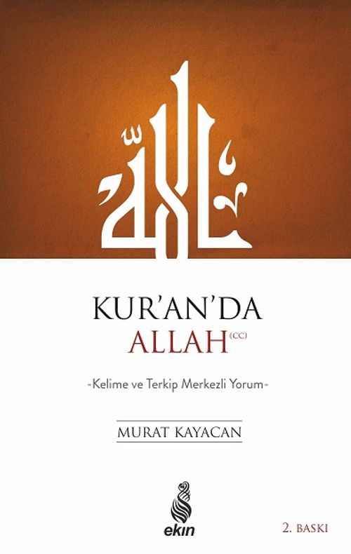 Kur'an'da Allah & Kelime ve Terkip Merkezli Yorum