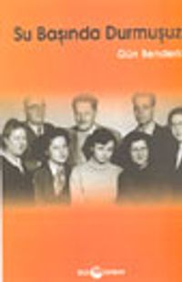 Su Başında Durmuşuz