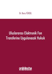 Uluslararası Elektronik Fon Transferine Uygulanacak Hukuk