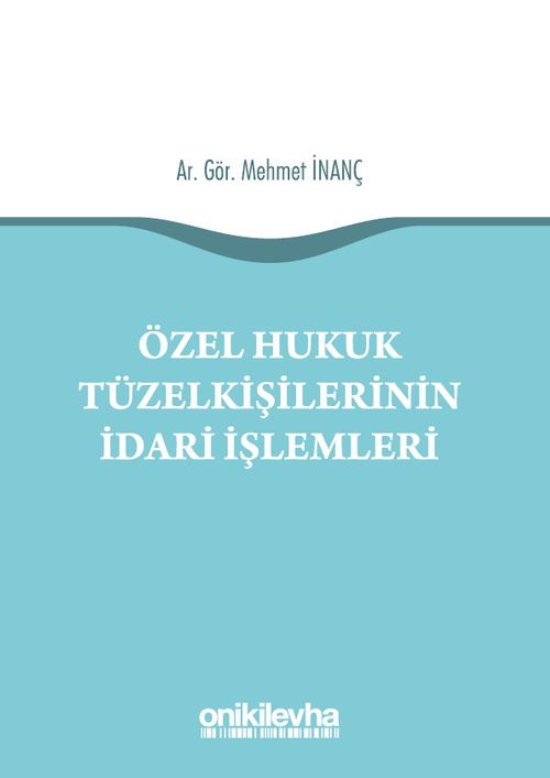 Özel Hukuk Tüzel Kişilerinin İdari İşlemleri