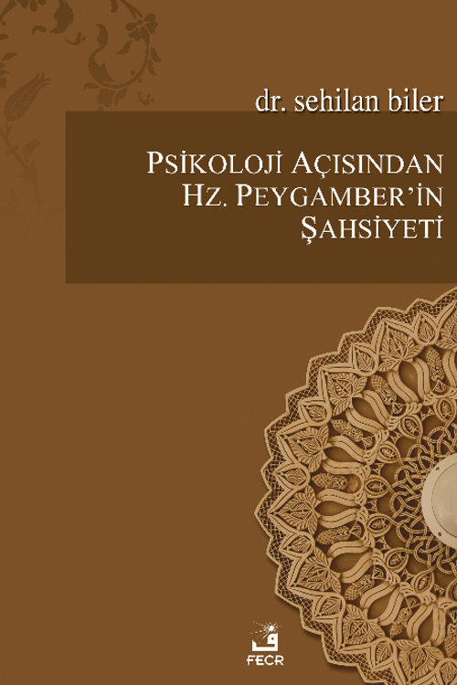 Psikoloji Açısından Hz. Peygamber'in Şahsiyeti