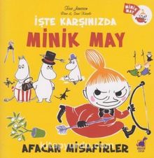 İşte Karşınızda Minik May / Afacan Misafirler - Tove Jansson