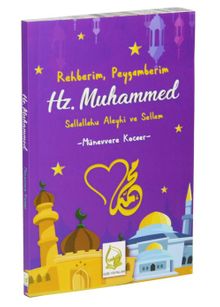 Rehberim, Peygamberim Hz. Muhammed (s.a.v.)