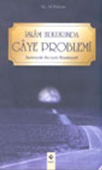 İslam Hukukunda Gaye Problemi Zaruriyyat-Haciyyat-Tahsiniyyat