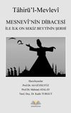 Mesnevi&rsquo;nin Dibacesi İle İlk On Sekiz Beytinin Şerhi (Tahir&uuml;&rsquo;l-Mevlevi)