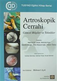 Artroskopik Cerrahi & Güncel Bilgiler ve Teknikler
