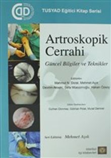 Artroskopik Cerrahi & Güncel Bilgiler ve Teknikler