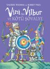 Vini ile Vilbur ve K&ouml;t&uuml; Ş&ouml;valye
