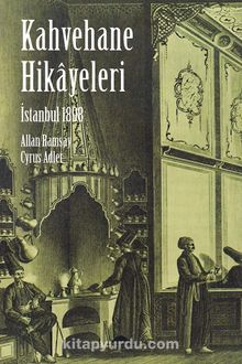 İstanbul Kahvehane Hikayeleri - Cyrus Adler