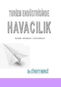 Turizm Endüstrisinde Havacılık & Gelişim - Sistemler - Uygulamalar
