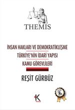 Themis  İnsan Hakları ve Demokratikleşme - Türkiye'nin İdari Yapısı - Kamu Görevlileri(CİLTLİ)